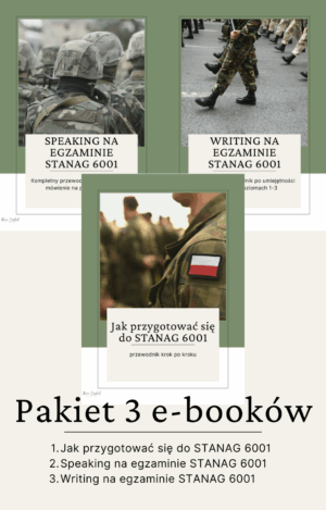 Kompletny Pakiet Przygotowania do STANAG 6001 – 3 e-booki (Przewodnik + Writing + Speaking)